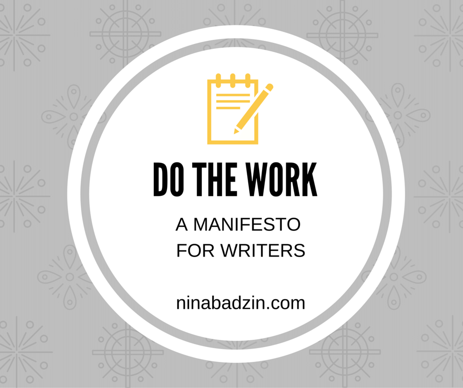 Do the work a manifesto for writers