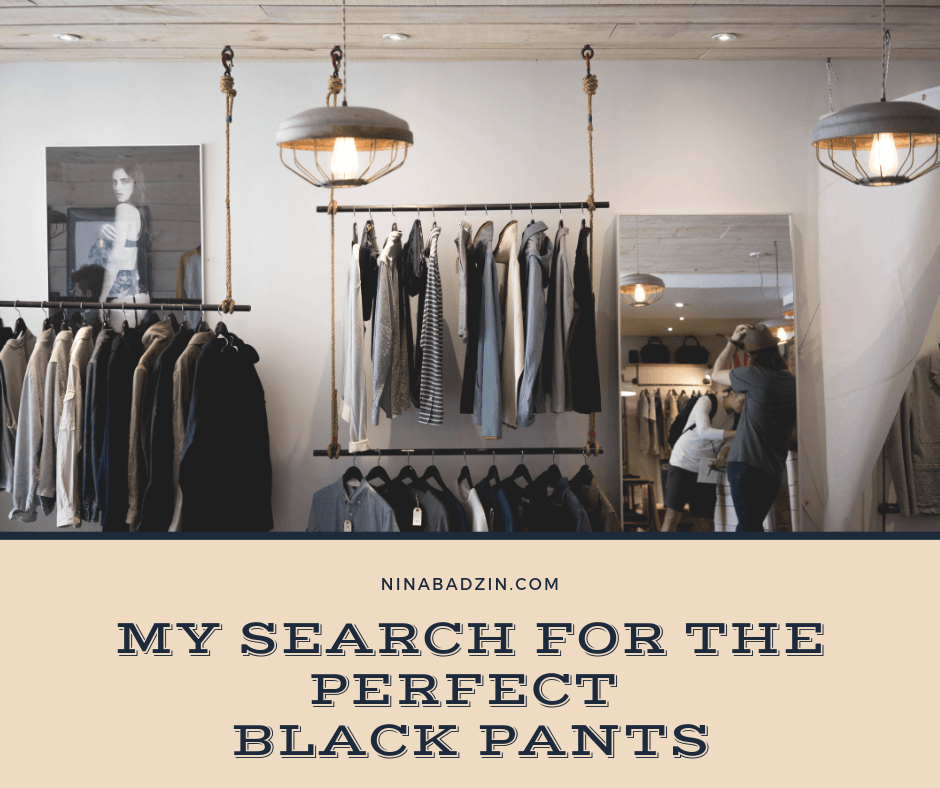 My Search for the perfect black pants