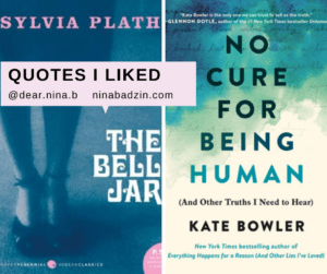 book covers of no cure for being human and the bell jar